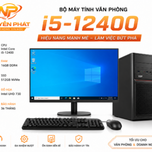 NPVP-GEN12 | Trọn bộ máy vi tính văn phòng I5-12400 | Ram 16G | Ssd 256G | Case | Nguồn 450w | Lcd 23.5 | Phím | Chuột